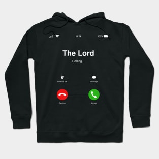 The Lord is Calling Hoodie